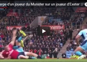 Vidéo: La violente charge d’un joueur du Munster sur l’ouvreur d’Exeter lors d’une transformation !
